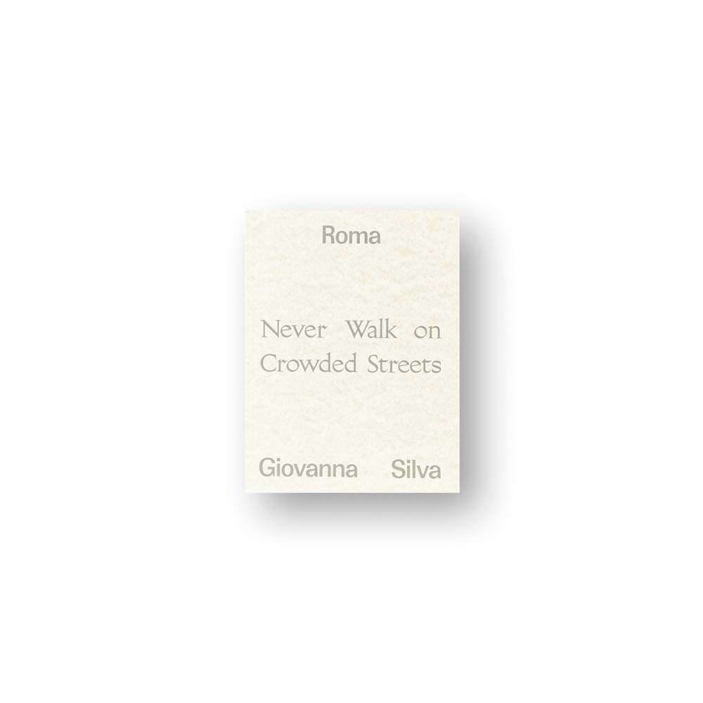 ROMA. Never walk on crowded streets Giovanna Silva