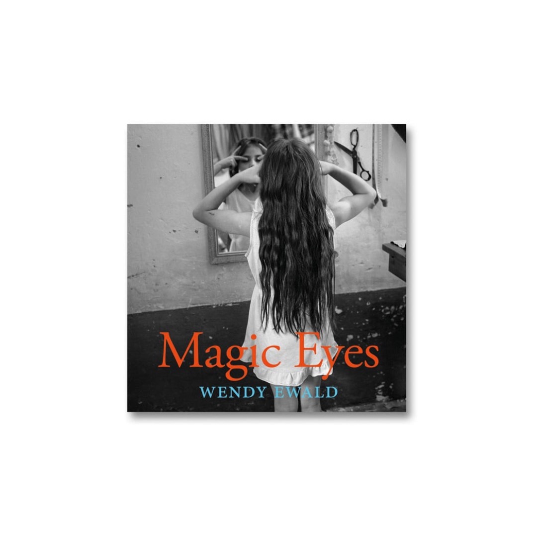 Magic Eyes | Wendy Ewald, 2025
